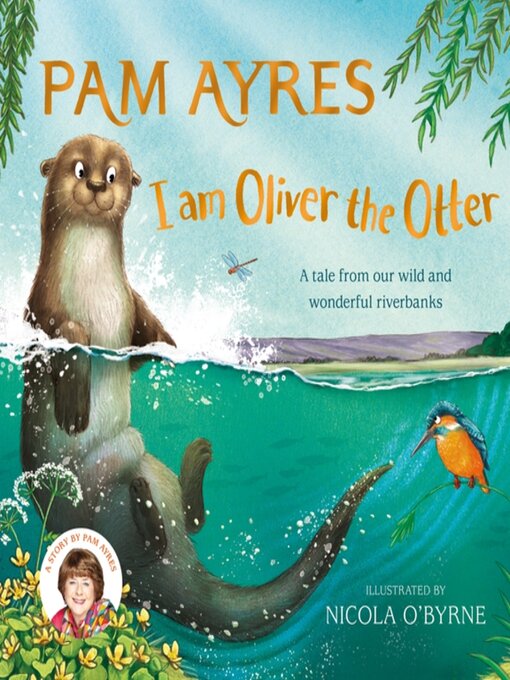Title details for I am Oliver the Otter by Pam Ayres - Wait list